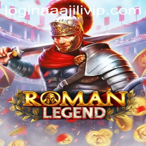 RomanLegend: Unveiling the Ancient World of AAAJILI VIP Login Gaming Experience